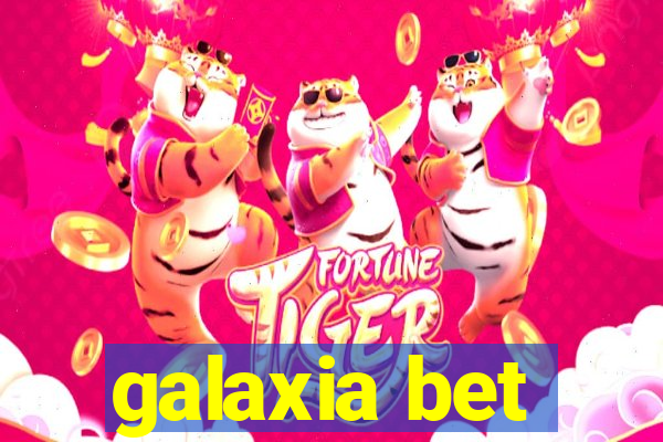 galaxia bet